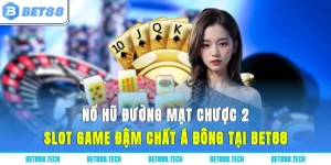Nổ Hũ Đường Mạt Chược 2: Slot Game Đậm Chất Á Đông Tại Bet88