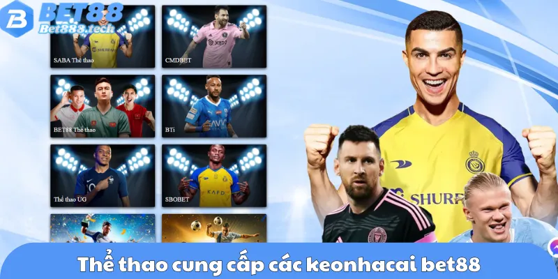 Thể thao cung cấp các keonhacai bet88